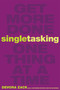 Singletasking (Get More Done#One Thing at a Time) by Devora Zack, 9781626562615