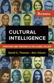Cultural Intelligence (Surviving and Thriving in the Global Village) by David C. Thomas, Kerr Inkson, 9781626568655