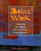 Artful Work (Awakening Joy, Meaning, and Commitment in the Workplace) by Dick Richards, 9781881052630