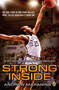 Strong Inside (Young Readers Edition) (The True Story of How Perry Wallace Broke College Basketball's Color Line) - 9781524737276 by Andrew Maraniss, 9781524737276