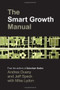 The Smart Growth Manual by Andres Duany, Jeff Speck, Mike Lydon, 9780071376754