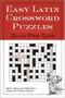 Easy Latin Crossword Puzzles by Betty Wallace Robinett, Virginia French Allen, 9780844284460