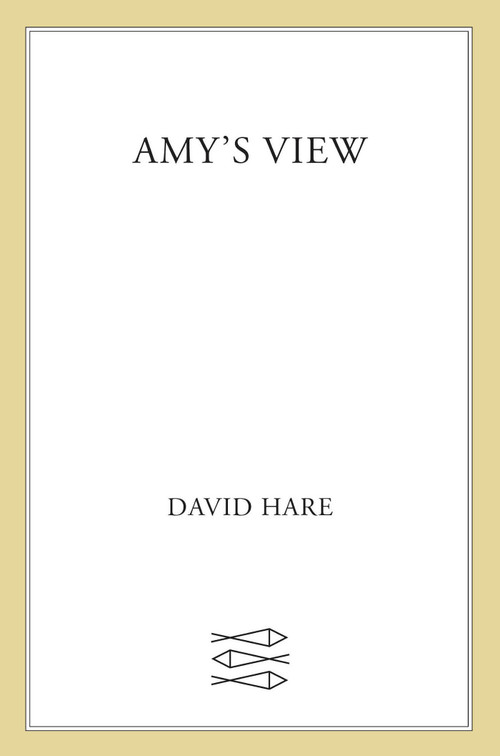 Amy's View (A Play) by David Hare, 9780571191796