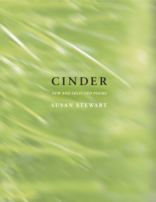 Cinder (New and Selected Poems) - 9781555977955 by Susan Stewart, 9781555977955