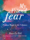 My Friend Fear (Finding Magic in the Unknown) by Meera Lee Patel, 9780143131571