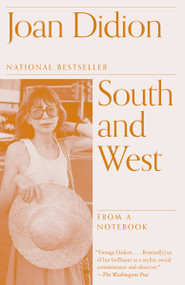 South and West (From a Notebook) - 9780525434191 by Joan Didion, Nathaniel Rich, 9780525434191