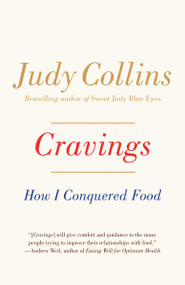 Cravings (How I Conquered Food) by Judy Collins, 9781101971901