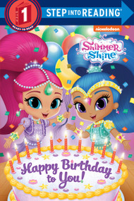 Happy Birthday to You! (Shimmer and Shine) by Kristen L. Depken, Dave Aikins, 9781524767990