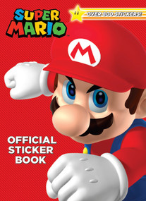 Super Mario Official Sticker Book (Nintendo®) (Over 800 Stickers!) by Steve Foxe, Random House, 9781524770068