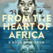From the Heart of Africa (A book of Wisdom) by Eric Walters, 9781770497191