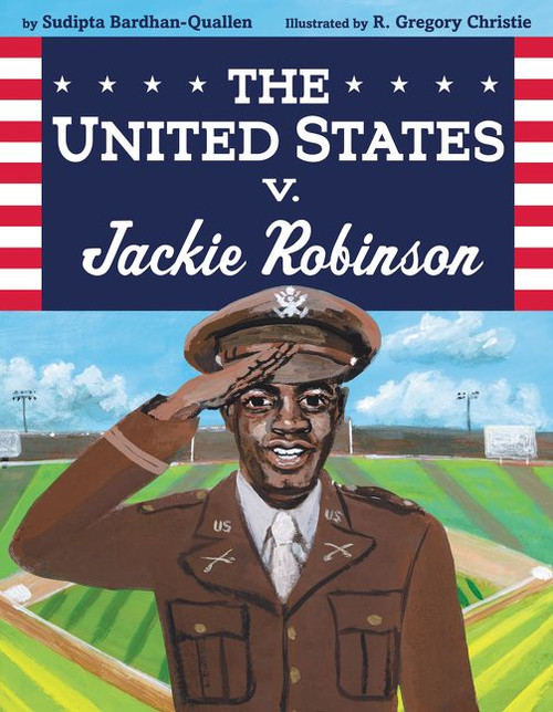 The United States v. Jackie Robinson by Sudipta Bardhan-Quallen, R. Gregory Christie, 9780062287847