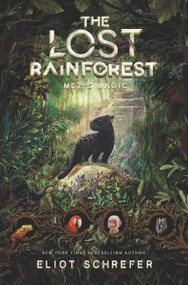 The Lost Rainforest #1: Mez's Magic by Eliot Schrefer, Emilia Dziubak, 9780062491077