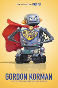 Supergifted by Gordon Korman, 9780062563842