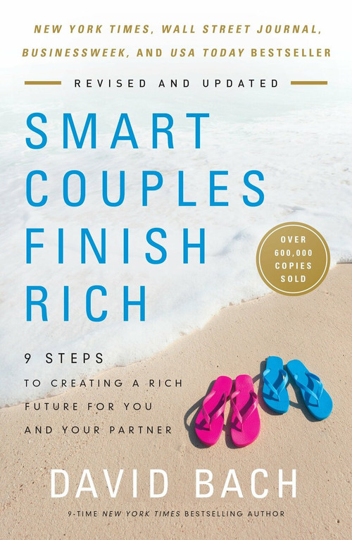 Smart Couples Finish Rich, Revised and Updated (9 Steps to Creating a Rich Future for You and Your Partner) by David Bach, 9780525572930