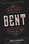 Bent (How Yoga Saved My Ass) by Anne Clendening, 9781941529652