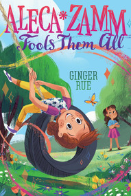 Aleca Zamm Fools Them All - 9781481470667 by Ginger Rue, 9781481470667
