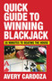 Quick Guide to Winning Blackjack by Avery Cardoza, 9781580423632