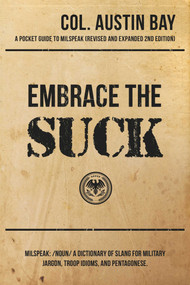 Embrace the Suck by Austin Bay, 9781682614952