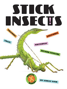 Stick Insects by Ashley Gish, 9781628326208
