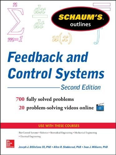 Schaum's Outline of Feedback and Control Systems, 3rd Edition by Joseph J. Distefano, 9780071829489
