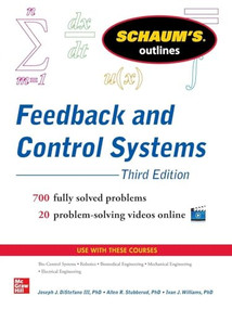 Schaum's Outline of Feedback and Control Systems, 3rd Edition by Joseph J. Distefano, 9780071829489