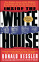 Inside the White House by Ronald Kessler, 9781501196485