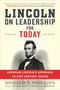 Lincoln on Leadership for Today (Abraham Lincoln's Approach to Twenty-First-Century Issues) by Donald T. Phillips, 9781328745699
