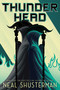 Thunderhead by Neal Shusterman, 9781442472457