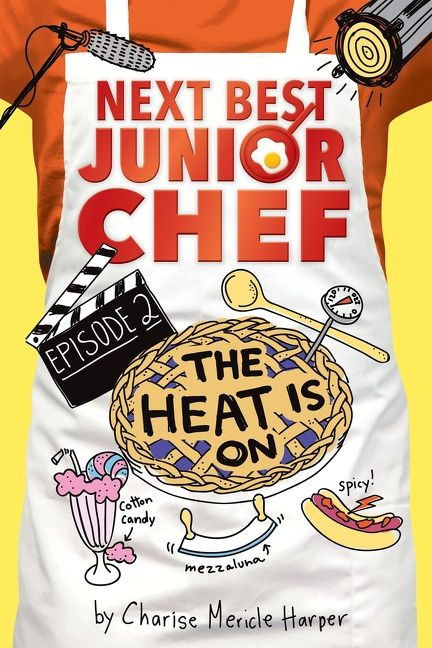The Heat Is On by Charise Mericle Harper, Aurélie Blard-Quintard, 9780544980280