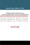 Comentario exegético al texto griego del Nuevo Testamento: Lucas (Spanish Edition) by Samuel Pérez Millos, Gerardo Ferace, 9788494492709