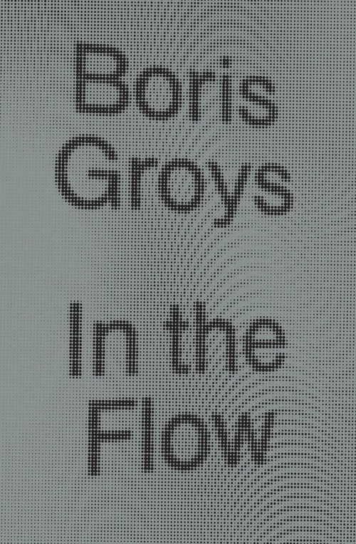 In the Flow - 9781784783518 by Boris Groys, 9781784783518