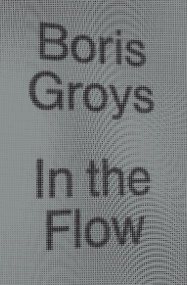 In the Flow - 9781784783518 by Boris Groys, 9781784783518