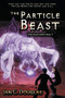 The Particle Beast by Ian C Douglas, 9781925496703