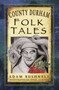 County Durham Folk Tales by Adam Bushnell, Nigel Clifton, 9780750981507