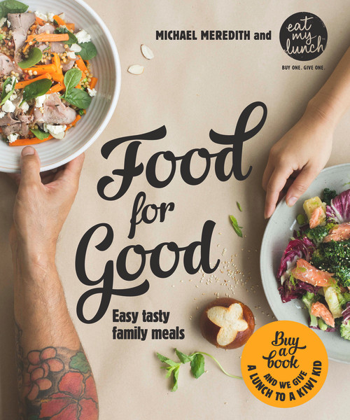 Food for Good by Lisa King, Michael Meredith, 9781877505881