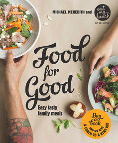 Food for Good by Lisa King, Michael Meredith, 9781877505881
