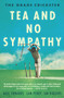 The Grade Cricketer: Tea and No Sympathy by Dave Edwards, Ian Higgins, Sam Perry, 9781760631314