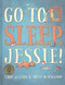 Go to Sleep, Jessie by Libby Gleeson, Freya Blackwood, 9781760501242