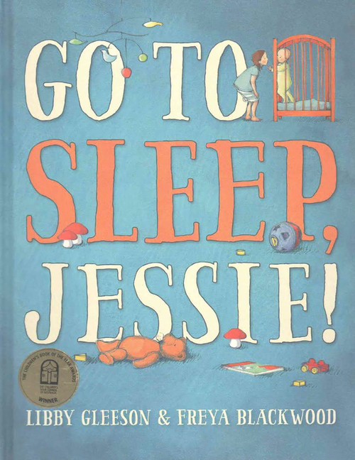 Go to Sleep, Jessie by Libby Gleeson, Freya Blackwood, 9781760501242