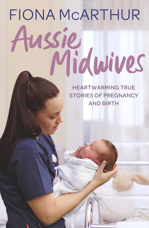Aussie Midwives - 9780143786436 by Fiona McArthur, 9780143786436