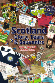 Scotland - Glory Tears & Souvenirs by Robert Marshall, David Stuart, 9781785313318