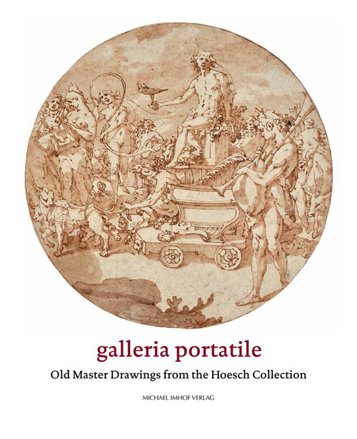 Galleria Portatile (Old Master Drawings from the Hoesch Collection) by Heiko Damm, Henning Hoesch, Agnes Kulik, 9783731904717