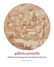 Galleria Portatile (Old Master Drawings from the Hoesch Collection) by Heiko Damm, Henning Hoesch, Agnes Kulik, 9783731904717