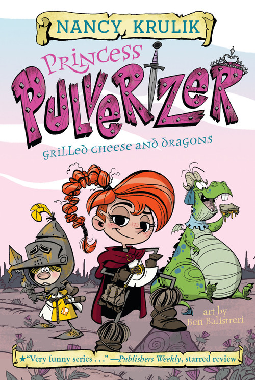 Grilled Cheese and Dragons #1 by Nancy Krulik, Ben Balistreri, 9780515158311