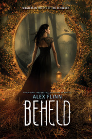 Beheld - 9780062134561 by Alex Flinn