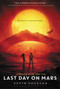 Last Day on Mars - 9780062306722 by Kevin Emerson, 9780062306722