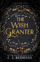 The Wish Granter - 9780062360298 by C. J. Redwine, 9780062360298