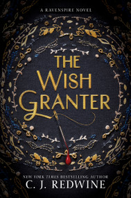 The Wish Granter - 9780062360298 by C. J. Redwine