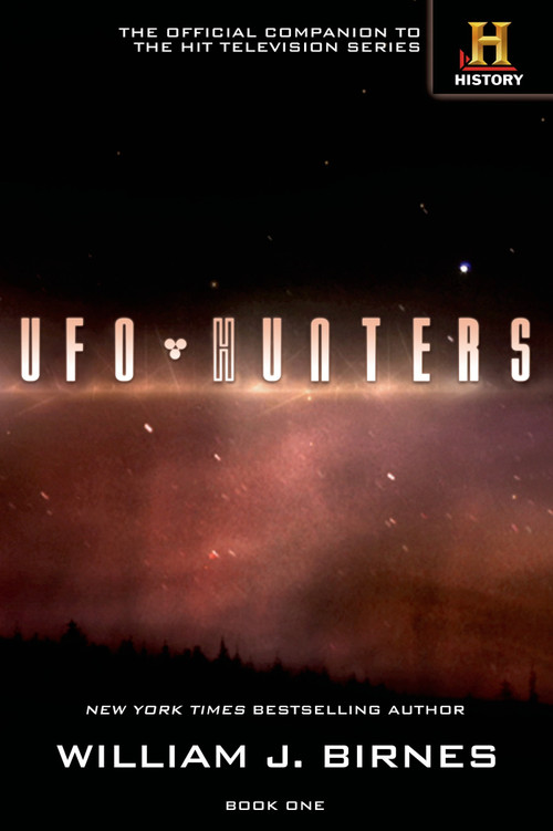 UFO Hunters (Book One) by William J. Birnes, 9780765325228