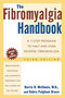 The Fibromyalgia Handbook (A 7-Step Program to Halt and Even Reverse Fibromyalgia) by Harris H. McIlwain, M.D., Debra Fulghum Bruce, Ph.D., 9780805072419